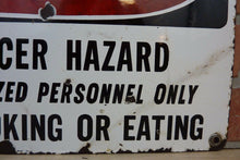 Load image into Gallery viewer, Orig Old Porcelain DANGER CANCER HAZARD Sign NO SMOKING OR EATING Unique Htf Adv
