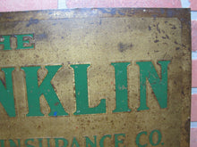 Load image into Gallery viewer, The  FRANKLIN FIRE INSURANCE Co of PHILADELPHIA Antique Advertising Sign
