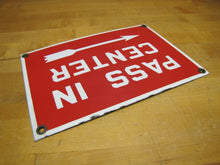 Load image into Gallery viewer, PASS IN CENTER Old Porcelain Sign Subway RR Mine Industrial Repair Shop Safety
