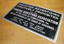 Load image into Gallery viewer, FUNERAL DIRECTORS Assn Penna SOLICITED ADVERTISING STRICTLY PROHIBITED Old Sign
