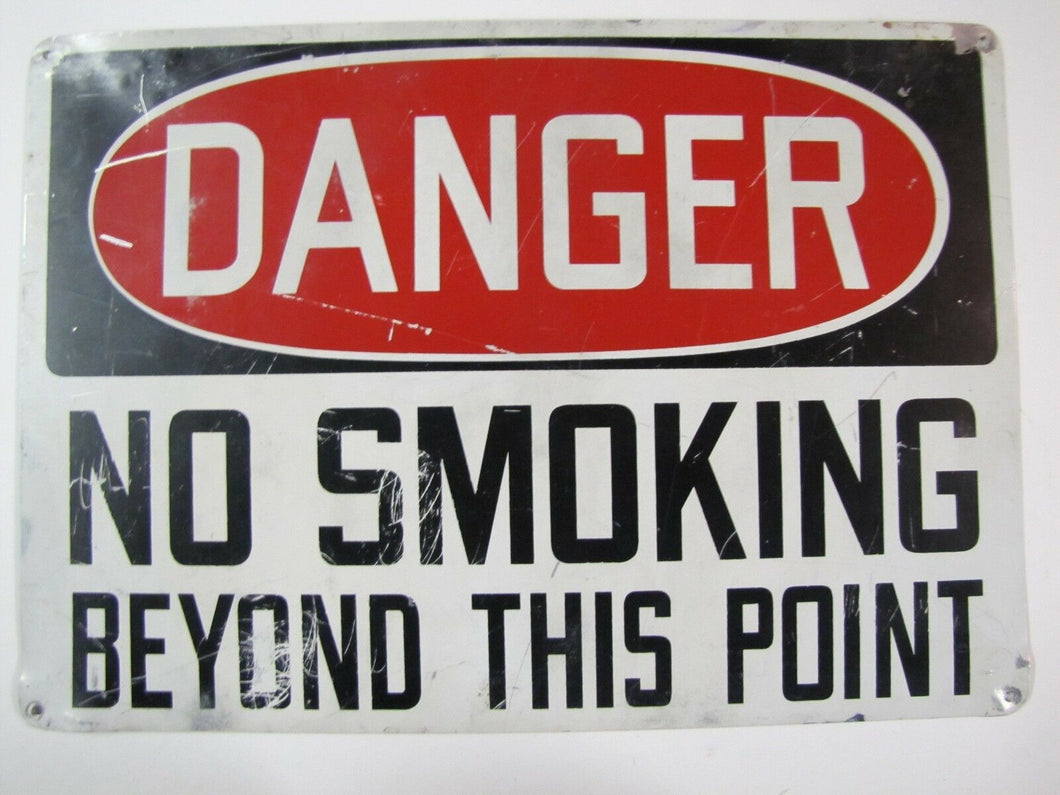 DANGER NO SMOKING BEYOND THIS POINT Old Industrial Safety Repair Shop Sign 14x20