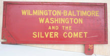 Load image into Gallery viewer, WILMINGTON BALTIMORE WASHINGTON &amp; SILVER COMET Old Train RR Station Sign 2 Sided
