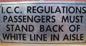 BUS Sign PASSENGERS MUST STAND BACK OF WHITE LINE IN ISLE Transportation Safety