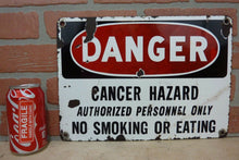 Load image into Gallery viewer, Orig Old Porcelain DANGER CANCER HAZARD Sign NO SMOKING OR EATING Unique Htf Adv
