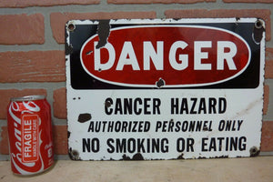 Orig Old Porcelain DANGER CANCER HAZARD Sign NO SMOKING OR EATING Unique Htf Adv