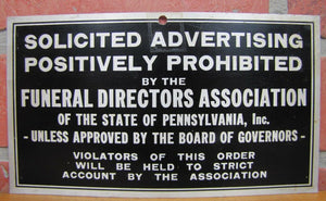 FUNERAL DIRECTORS Assn Penna SOLICITED ADVERTISING STRICTLY PROHIBITED Old Sign