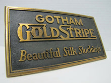 Load image into Gallery viewer, 1920s GOTHAM GOLD STRIPE SILK STOCKINGS Brass Sign TORREY RB WORKS BATH MAINE
