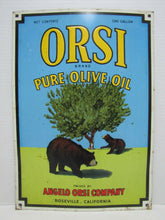 Load image into Gallery viewer, ORSI PURE OLIVE OIL Embossed Tin Ad Sign ANGELO ORSI CO ROSEVILLE CALIFORNIA
