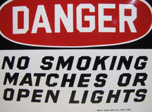 Load image into Gallery viewer, DANGER NO SMOKING MATCHES OPEN LIGHTS Old Porcelain Safety Sign READY MADE Co NY
