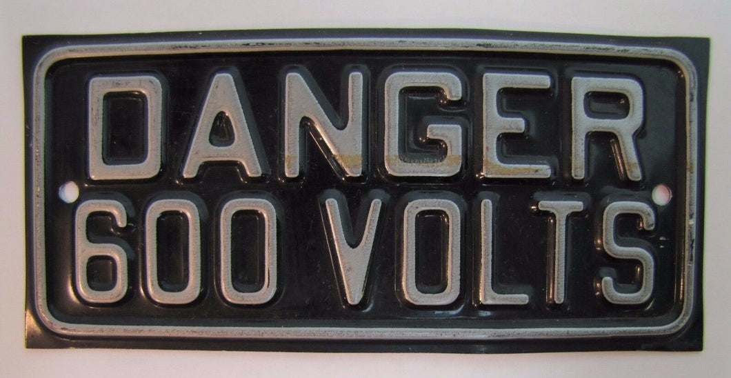 Old DANGER 600 VOLTS Sign embossed tin industrial equipment factory safety adv