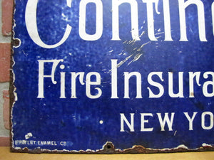 CONTINENTAL FIRE INSURANCE NY Antique Porcelain Sign Patent Enamel Co W Broadway