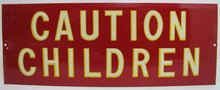 Load image into Gallery viewer, Old CAUTION CHILDREN Sign tin metal bevel edge reflective letters
