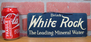 Drink WHITE ROCK Orig Old Sign The Leading Mineral Water litho in USA Soda Drink