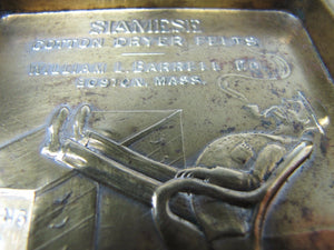 Antique SIAMESE COTTON DRYER FELTS Brass Advertising Tray W BARRELL BOSTON MASS