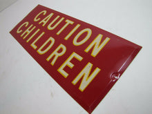 Load image into Gallery viewer, Old CAUTION CHILDREN Sign tin metal bevel edge reflective letters
