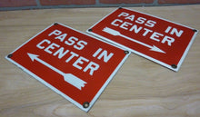 Load image into Gallery viewer, PASS IN CENTER Old Porcelain Pair Signs Right&amp;Left Arrows Gas Station Industrial Transportation
