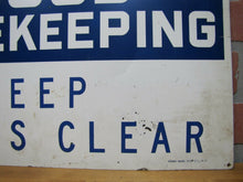 Load image into Gallery viewer, PRACTICE GOOD HOUSEKEEPING KEEP AISLES CLEAR Old Safety Sign READY MADE Co NY
