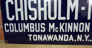 CHISHOLM-MOORE HOIST Old Porcelain Sign COLUMBUS McKINNON CHAIN TONAWANDA NY USA