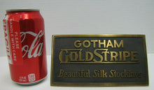 Load image into Gallery viewer, 1920s GOTHAM GOLD STRIPE SILK STOCKINGS Brass Sign TORREY RB WORKS BATH MAINE
