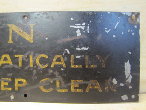 Old 'CAUTION DOOR CLOSES AUTOMATICALLY WHEN TRAIN STARTS KEEP CLEAR' Sign RR
