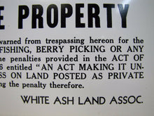 Load image into Gallery viewer, NO TRESPASSING HUNTING FISHING BERRY PICKING Old Uncut 3x Sign PRIVATE PROPERTY
