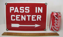 Load image into Gallery viewer, PASS IN CENTER Old Porcelain Right Pointing Arrow Industrial Shop Subway RR Sign
