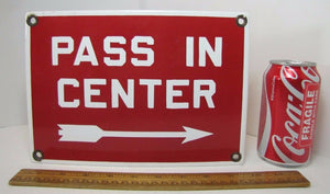 PASS IN CENTER Old Porcelain Right Pointing Arrow Industrial Shop Subway RR Sign
