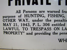 Load image into Gallery viewer, NO TRESPASSING HUNTING FISHING BERRY PICKING Old Uncut 3x Sign PRIVATE PROPERTY
