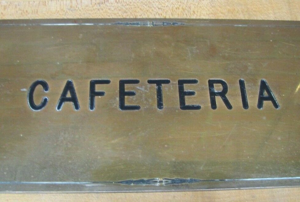 Old Brass CAFETERIA Sign Impressed Lettering Art Deco Edge Design Food Eats Ad