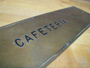 Old Brass CAFETERIA Sign Impressed Lettering Art Deco Edge Design Food Eats Ad