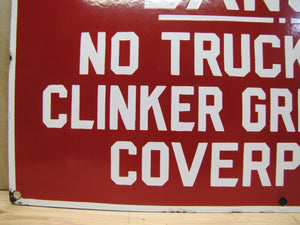 Old Porcelain DANGER NO TRUCKS OVER CLINKER GRINDER PIT Sign Industrial Gas Oil
