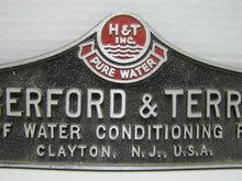 Load image into Gallery viewer, H&amp;T HUNGERFORD &amp; TERRY PURE WATER CONDITIONING PLANTS CLAYTON NJ USA Sign
