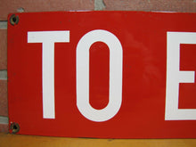 Load image into Gallery viewer, TO EXIT Old Porcelain Sign Subway RR Industrial Shop Safety Advertising
