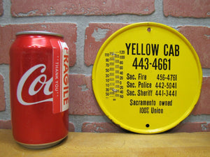 Old YELLOW CAB Ad Thermometer Sign SACRAMENTO owned 100% Union Made in USA