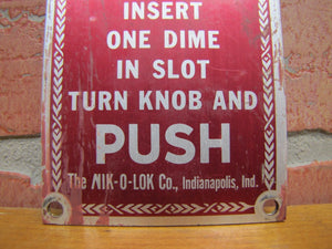 PAY TOILET 10c EACH PATRON Old Gas Station Park Sign NIK-O-LOK Co Indianapolis