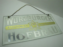 Load image into Gallery viewer, WURZBURGER HOFBRAU Antique Reverse on Glass Beer Sign A LUCHOW NY SOLE IMPORTER
