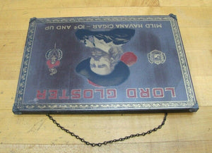 Antique LORD GLOSTER MILD HAVANA CIGAR Ad Sign The Photoplating Co Minneapolis