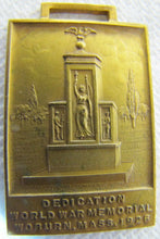 Load image into Gallery viewer, 1926 WORLD WAR 1 MEMORIAL DEDICATION WOBURN MASS Pocket Watch FOB Medallion WW1
