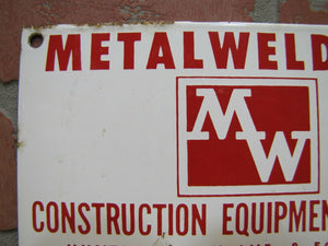 Old Porcelain METALWELD CONSTRUCTION EQUIPMENT Sign PHILADELPHIA 29 Pa