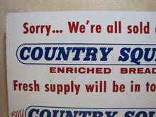 Load image into Gallery viewer, 1960s COUNTRY SQUIRE BREAD Store Display Rack Ad A-M Co Sign WE'RE ALL SOLD OUT
