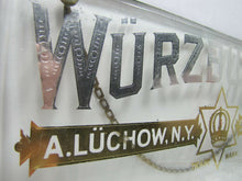 Load image into Gallery viewer, WURZBURGER HOFBRAU Antique Reverse on Glass Beer Sign A LUCHOW NY SOLE IMPORTER
