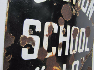 Old CAUTION SCHOOL "SLO" State Road Comission Porcelain Sign Balto En Nov NY