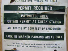 Load image into Gallery viewer, Vintage Retired FISH &amp; WILDLIFE AREA NYS Sign &quot;Access by Courtesy of Landowner&quot;
