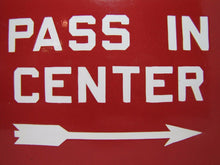 Load image into Gallery viewer, PASS IN CENTER Old Porcelain Right Pointing Arrow Industrial Shop Subway RR Sign
