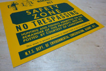 Load image into Gallery viewer, FISH &amp; WILDLIFE Mgmt Act SAFETY ZONE NO TRESPASSING Vtg Sign NYS Hunter Farmer
