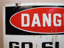 Load image into Gallery viewer, DANGER GO SLOW SOUND SIGNAL Old Sign Industrial Railroad Train Truck Auto Safety
