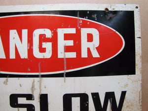 DANGER GO SLOW SOUND SIGNAL Old Sign Industrial Railroad Train Truck Auto Safety