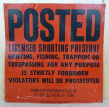 Load image into Gallery viewer, Vtg POSTED LICENSED SHOOTING PRESERVE NY Sign No Hunting Trespassing Trapping
