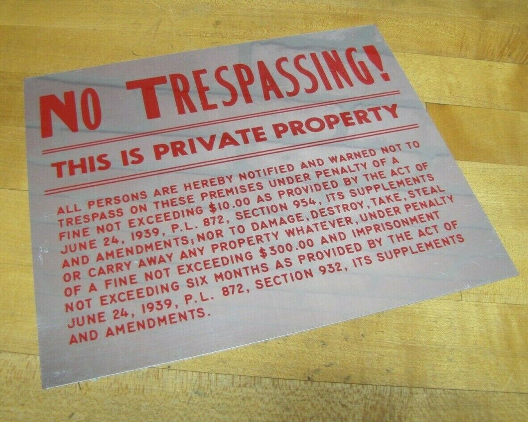 NO TRESPASSING ! THIS IS PRIVATE PROPETY Old Sign 1939 Reflective Metal Ad