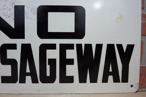 NOTICE NO PASSAGEWAY Old Safety Sign 14x20 Subway Shop Industrial Private Property Transportation